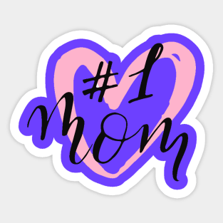 #1 Mom Quote Artwork - Mother Love Sticker